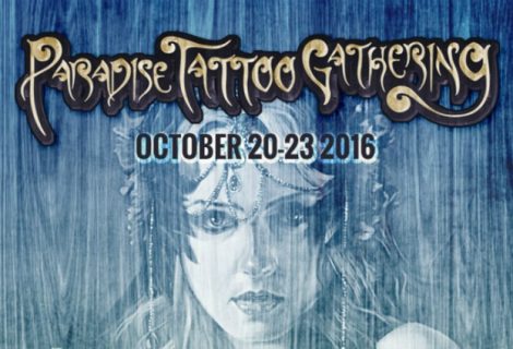 Oct 20-23rd – Paradise Tattoo Gathering